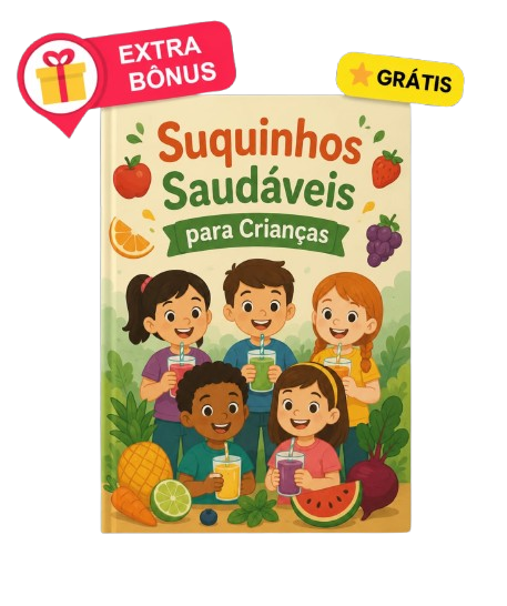 Suquinhos Saudáveis para Crianças